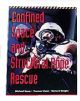 Confined Space Structural Rope Rescue