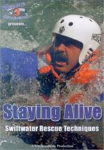 Staying Alive: Swiftwater Rescue Techniques - DVD
