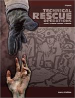 Technical Rescue Operations, Volume I