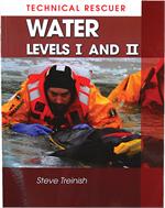 Technical Rescuer, Water, Levels I and II Steve Treinish